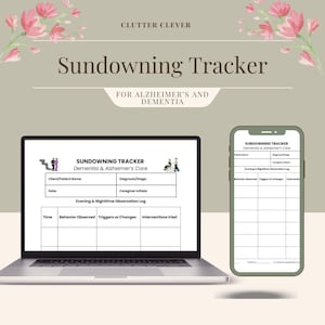 May include: A laptop and smartphone display a "Sundowning Tracker" for dementia and Alzheimer's care. The tracker includes fields for client name, diagnosis, and observation logs. The design is light with floral accents.