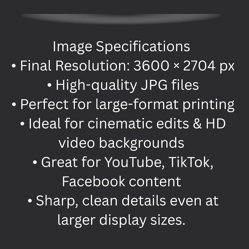 May include: A dark gray graphic with white text detailing image specifications. The text includes final resolution, file type, and suitability for large-format printing and video backgrounds. It also mentions YouTube, TikTok, and Facebook content.
