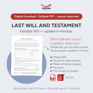 May include: A digital download graphic with the text "LAST WILL AND TESTAMENT" and "Editable Will". The image includes a sample will form, a download icon, and the text "Applicable in all 50 States".