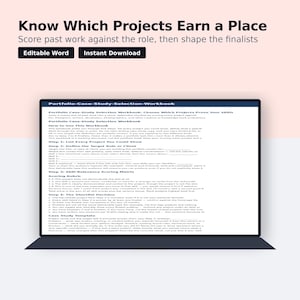 May include: A digital document titled Portfolio-Case-Study-Selection-Workbook displayed on a laptop screen. The text includes instructions for selecting projects, a scoring rubric, and a case study template. Buttons for Editable Word and Instant Download are visible above the screen.