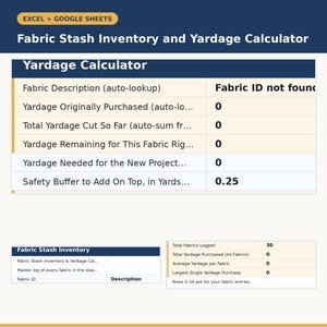 Könnte beinhalten: Eine digitale Tabellenvorlage mit dem Titel Fabric Stash Inventory and Yardage Calculator für Excel und Google Sheets. Die Benutzeroberfläche zeigt eine Tabelle zur Berechnung der Stoffmenge mit Feldern für Stoffbeschreibung, gekaufte, zugeschnittene und verbleibende Menge sowie Sicherheitsabstand.