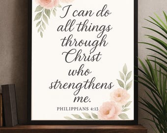 Philippians 4:13 Scripture Print | Pink Peony Floral (Digital Download)