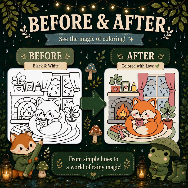 May include: A Before & After coloring page illustration. The left side shows a black and white drawing of a fox by a fireplace. The right side shows the colored version of the fox, with a cozy rainy day scene. Text reads "See the magic of coloring!"