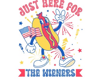 Hot Dog 4th Of July Svg, Hot Dog I'm Just Here For The Wieners Svg, Independence Day Svg, Funny 4th Of July Svg for Shirts, Memorial Day Svg