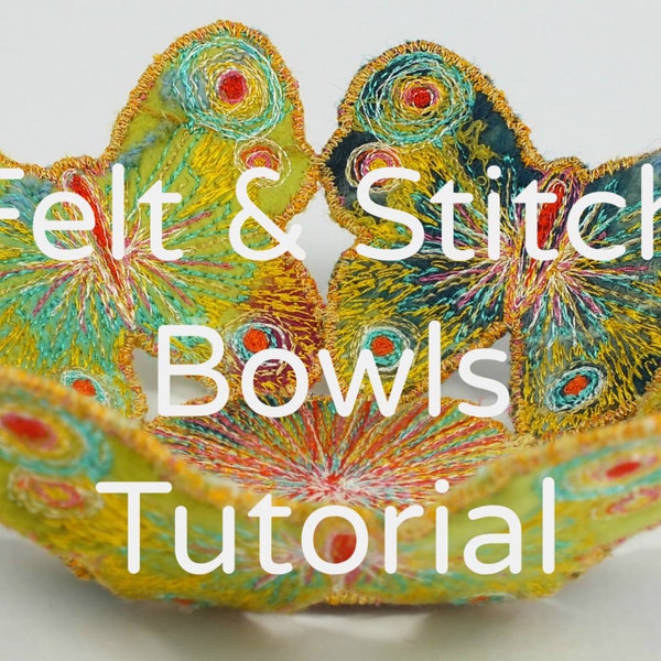 How to Make Wet Felted & Machine Stitched Bowls  83 page PDF  Plus beginners wet felting tutorial 51 page PDF Instant download.