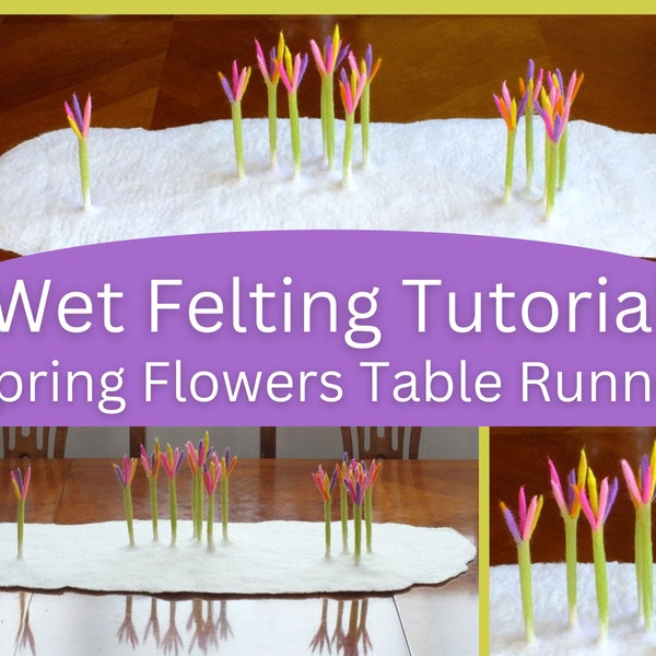 How To Make a 3D Felted Table Runner   Wet Felting Tutorial for Beginners   Spring Flowers in the Snow   PDF Instant Download