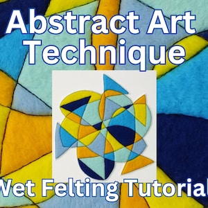 Op de afbeelding: Abstracte kunst natvilten tutorial met een kleurrijk geometrisch ontwerp met blauwe, gele en witte wolvilt. Het ontwerp is gemaakt met behulp van een natvilten techniek.