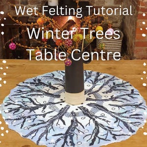 Anleitung zum Nassfilzen. Wie erstelle ich ein Winter Trees Table Center.  PDF-Datei. Sofort Download