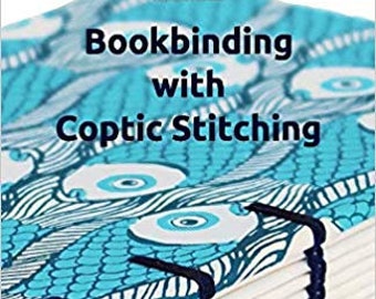 Bookbinding with Coptic Stitching, instruction book. Diy hand made book