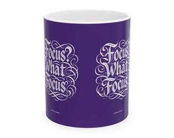 Focus What Focus Mug - Purple Coffee with White Design