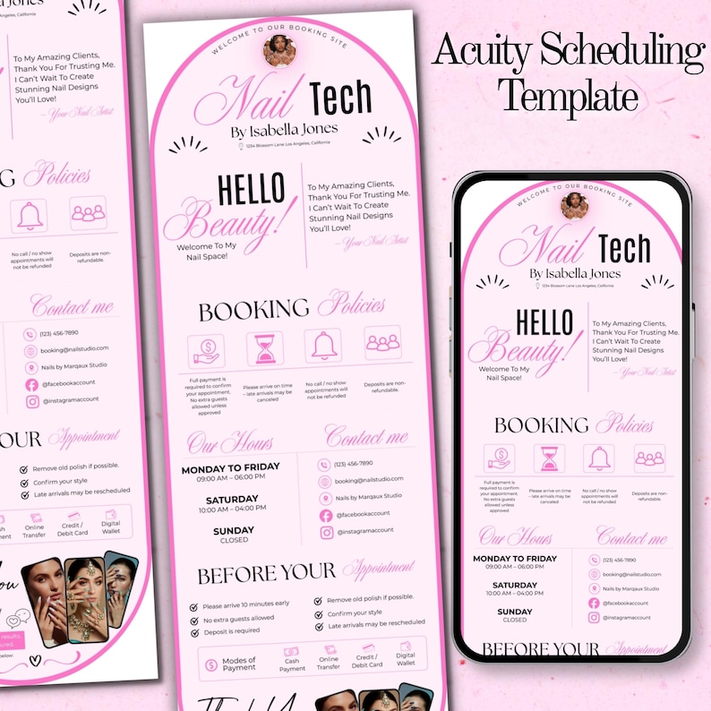 May include: A pink and white Acuity Scheduling template for Nail Tech by Isabella Jones. The design includes the text "Hello Beauty!" and details about booking policies, hours, and contact information. A smartphone displays the same information.