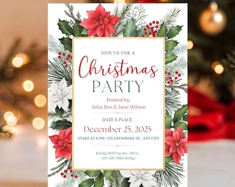 May include: A rectangular Christmas party invitation card featuring a gold border and watercolor illustrations of red and white poinsettias, green pine branches, and red berries. The text reads: JOIN US FOR A Christmas PARTY HOSTED BY: John Doe & Jane Wilson DATE & PLACE DECEMBER 25, 2025 START AT 6 PM | 123 ANYWHERE ST., ANY CITY Kindly RSVP by Dec. 7th to +123-456-7890 (Kelly).
