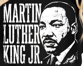 Martin Luther King Jr PNG, Homenaje a MLK Mes de la Historia Negra, Líder Afrocentrista Melanin de los Derechos Civiles, Cricut, No violencia, Justicia e Igualdad