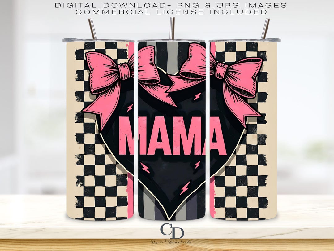 Mama 20 Oz Skinny Tumbler Wrap Design PNG JPG Grunge Coquette Bow ...