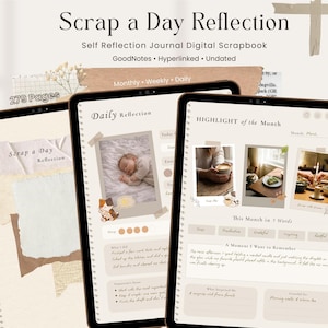 May include: Digital scrapbook with the title "Scrap a Day Reflection" displayed on three tablets. The scrapbook is designed for self-reflection and includes daily, weekly, and monthly sections. The pages feature photos and journaling prompts.