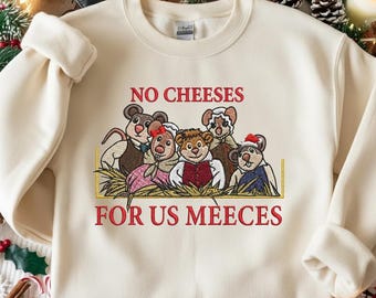 Sudadera bordada con la frase "No Cheeses for Us Meeces": sudadera con capucha y marionetas de villancico