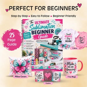 以下が含まれることがあります： 「The Ultimate Sublimation Beginner Guide」と題された25ページのリング綴じガイド。Tシャツ2枚、蝶の柄のクッションカバー、タンブラー3個、ピンクのアクセントが付いた325mlのマグカップなどの昇華転写プロジェクトが周囲に配置されています。