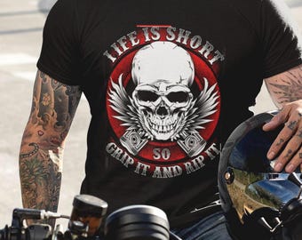 Griff es und Rip es Shirt Biker-Schädel-T-Stück Das Leben ist kurz