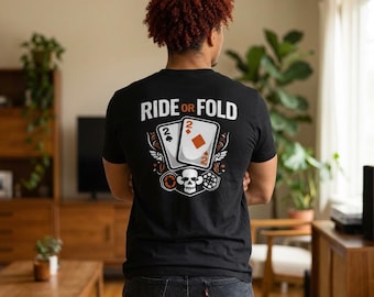 Ride or Fold Shirt Deuces Apparel Biker Streetwear
