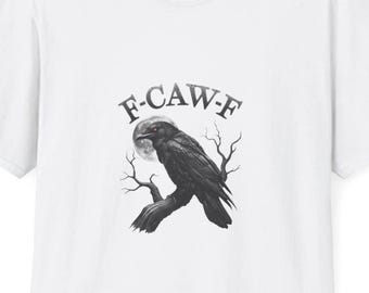 Raven Shirt F-Caw-F Crow Funny Gothic Tee