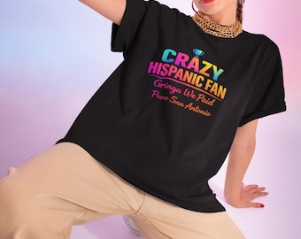 クレイジーなヒスパニックファンシャツ、サンアントニオシャツ、プーロサンアントニオTシャツ、スパーズファンシャツ、ラティーノプライドシャツ、テキサスユーモアシャツ、面白いヒスパニックTシャツ