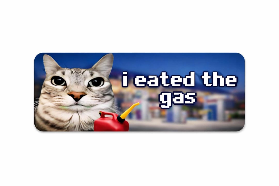 Funny Cat Gas Can Sticker, Weatherproof Vinyl Decal, Laptop Bumper ...