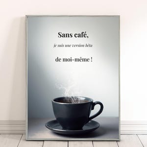 Affiche bureau humour café A4 – Sans café, version bêta – Citation murale à imprimer