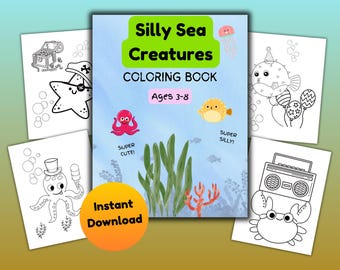 Silly Sea Creatures Coloring Book for Kids