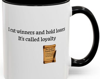 Taza divertida de lealtad al trader, regalo humorístico del mercado de valores, regalo para day trading