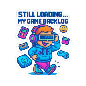 Still Loading My Game Backlog Sticker | Gamer Retro Console Vinyl