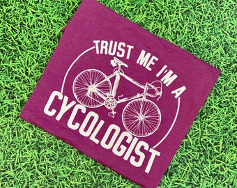 Trust Me Cycologist White Screen Print - Spin Bike - Adult Shirt - MADE TO ORDER