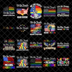 May include: A collection of graphic designs on a black background. The designs feature the phrase "We the People" with various illustrations, including the American flag, a rainbow flag, and the Statue of Liberty. The phrase "Means Everyone" is also included.