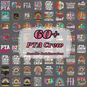 May include: A digital collection of over 60 graphic designs featuring the text PTA Crew, PTA Mom, and PTA President. The designs include colourful rainbows, pencils, apples, and hearts in various fonts and styles, presented as a sublimation bundle.