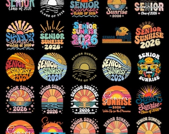 Senior Sunrise 2026 PNG Bundle, Class of 2026 Graduation Sublimation Designs, Senior Year Sunrise Quotes Digital Download for Seniors