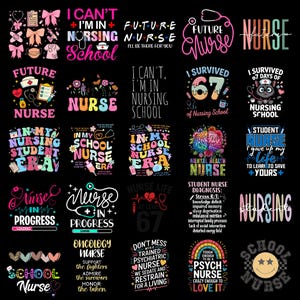 May include: A collection of colorful graphic designs on a black background, featuring text related to nursing. Designs include phrases like "Future Nurse," "Nursing School," and "Mental Health Nurse," along with medical symbols.