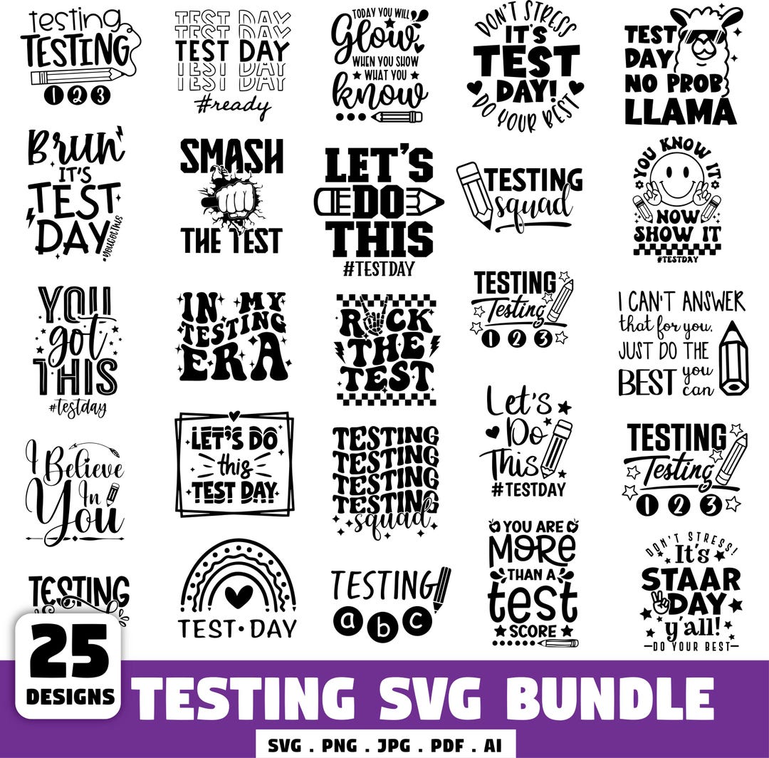 Testing SVG Bundle, Teacher Test Day Designs (svg, Png, Jpg, Pdf, Ai ...