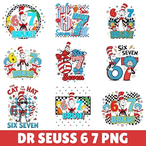 May include: A collection of Dr. Seuss-themed graphics featuring the Cat in the Hat, the numbers 6 and 7, and the word "BRUH!" in various designs. The images are colorful and suitable for birthday or party decorations.