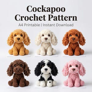 Op de afbeelding: Zes gehaakte Cockapoo-hondenpatronen in verschillende kleuren: goud, crème, roodbruin, donkerbruin, zwart en wit en roze. De tekst "Cockapoo Crochet Pattern" staat bovenaan, met "A4 Printable | Instant Download" eronder.