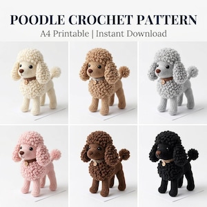 May include: A collection of six crochet poodle patterns in various colors: cream, brown, gray, pink, dark brown, and black. Each poodle has a curly texture, a small collar, and a fluffy tail. The text "POODLE CROCHET PATTERN" is at the top.