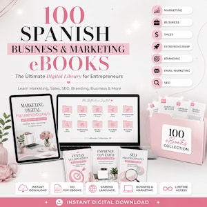 Op de afbeelding: Een digitale collectie van 100 Spaanse zakelijke en marketing e-books met een tablet, laptop en een roze map. Het scherm toont categorie&euml;n zoals marketing, verkoop en branding. De tekst bevat 100 SPANISH BUSINESS & MARKETING eBOOKS.