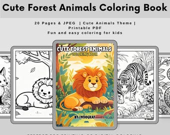 May include: A coloring book titled "Cute Forest Animals Coloring Book" with a lion illustration on the cover. The book includes 20 pages and is a printable PDF. Additional illustrations of a fox, lion, and tiger are also visible.