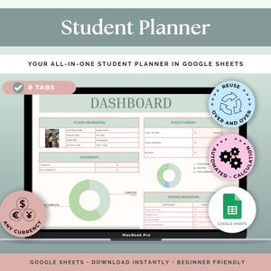 May include: A MacBook Pro showing a student planner interface. The screen displays a dashboard with student information, budget summaries, and expense breakdowns. Text includes "Student Planner," "8 Tabs," and "Google Sheets."
