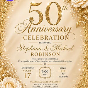 May include: A gold-themed 50th anniversary invitation card featuring glittery borders, white roses, and elegant typography. Text includes: Please join us for a 50th Anniversary Celebration honouring Stephanie & Michael Robinson on Saturday, August 17, 2025, at 6:00 PM.