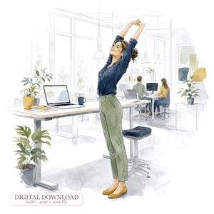 May include: A watercolor illustration of a person in a dark blue button-down shirt and olive green trousers stretching with arms raised in an office. A laptop, a mug, and potted plants sit on a desk. Text reads: DIGITAL DOWNLOAD 8 JPG 4096 x 4096 PX.