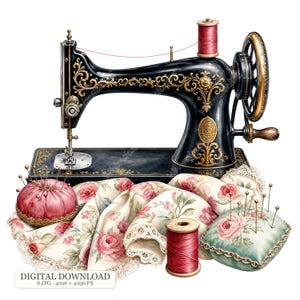 Könnte beinhalten: Eine schwarze Nähmaschine mit goldenen Verzierungen, eine rote Garnrolle, ein rundes rotes Nadelkissen, ein rechteckiges grünes Blumen-Nadelkissen und ein cremefarbener Stoff mit Rosenmuster und Spitzenbesatz. Text: DIGITAL DOWNLOAD.