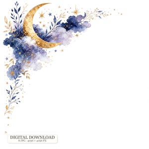 May include: A corner graphic illustration featuring a textured gold crescent moon, deep blue and purple watercolor clouds, delicate gold and dark blue leafy branches, and scattered gold stars. Includes text: DIGITAL DOWNLOAD 8 JPG 4096 x 4096 PX.