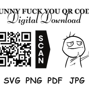 Könnte beinhalten: Schwarz-weiße digitale Grafik mit dem Text "FUNNY FUCK YOU QR CODE Digital Download". Enthält einen QR-Code, das Wort "SCAN", eine Zeichentrickfigur, die den Mittelfinger zeigt, und Dateitypoptionen: SVG, PNG, PDF und JPG.