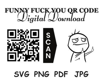 Funny F* You QR Code | Sarcastic Message (Digital Download)