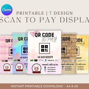May include: Printable "Scan to Pay Display" signs with QR codes. The signs have various backgrounds, including pink plaid, holographic, and brick patterns. The signs also display "We Also Accept" and social media handles.