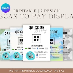 May include: A collection of seven printable "Scan to Pay Display" designs. Each design features a QR code, the text "QR Code to Pay", and payment options. The designs have various backgrounds, including watercolor and patterned styles.